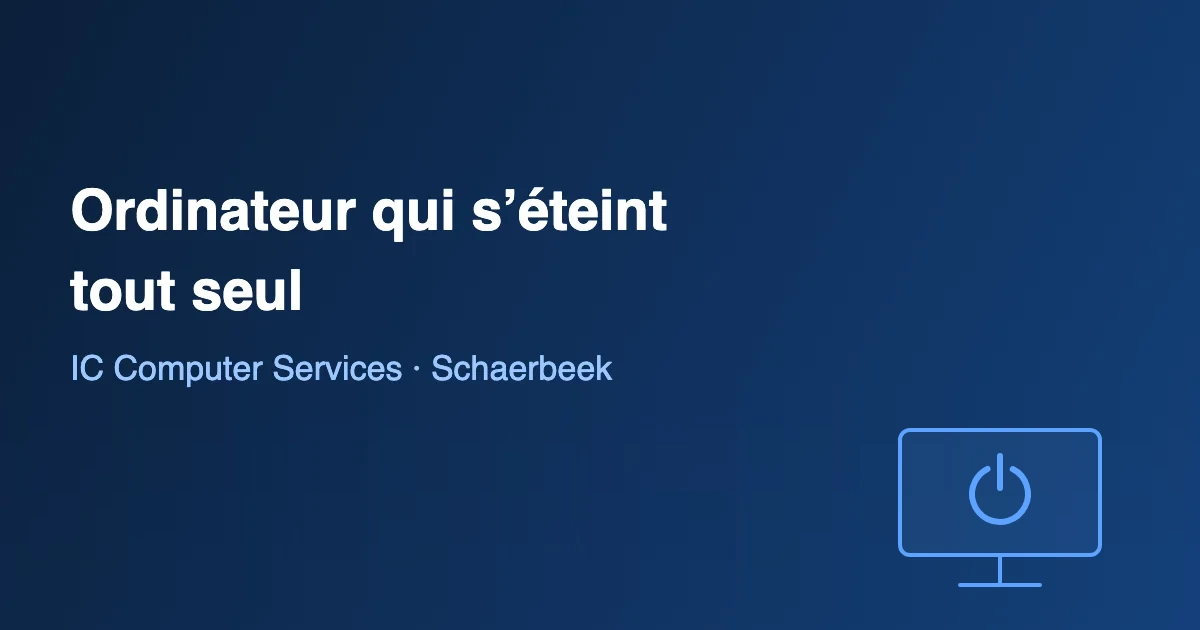 Ordinateur qui s’éteint tout seul : causes et solutions chez IC Computer Services